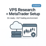 VPS Research + MetaTrader Installation & Configuration (EA Ready)